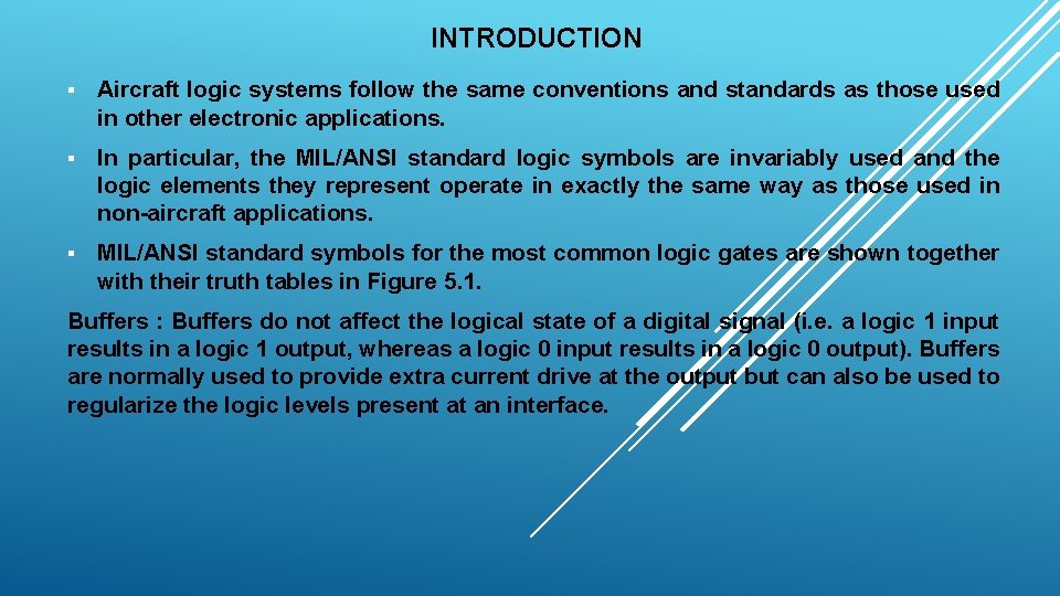 INTRODUCTION § Aircraft logic systems follow the same conventions and standards as those used
