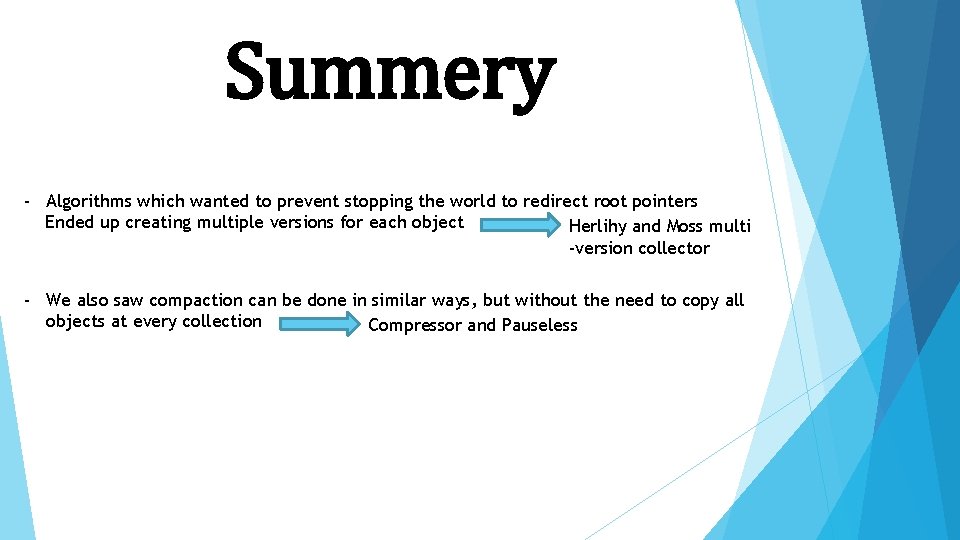 Summery - Algorithms which wanted to prevent stopping the world to redirect root pointers