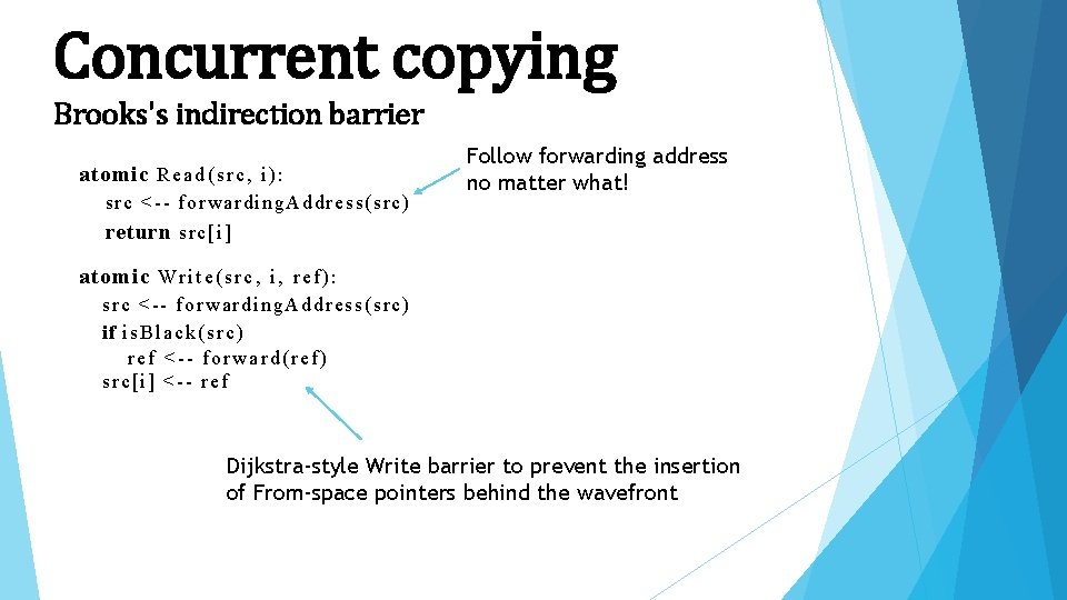 Concurrent copying Brooks's indirection barrier atomic R e a d ( s r c