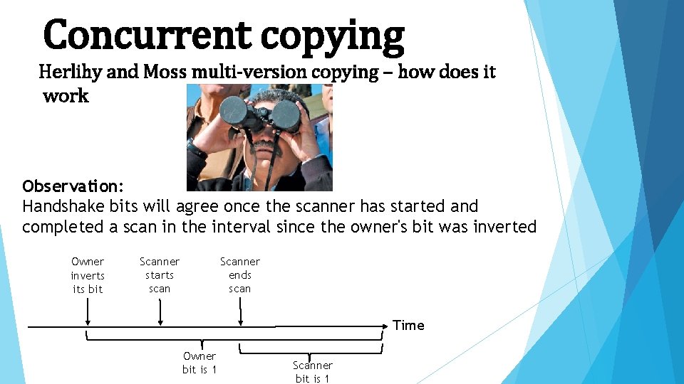 Concurrent copying Herlihy and Moss multi-version copying – how does it work Observation: Handshake