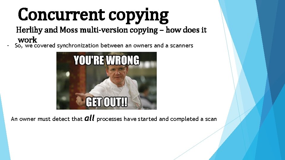 Concurrent copying Herlihy and Moss multi-version copying – how does it work - So,