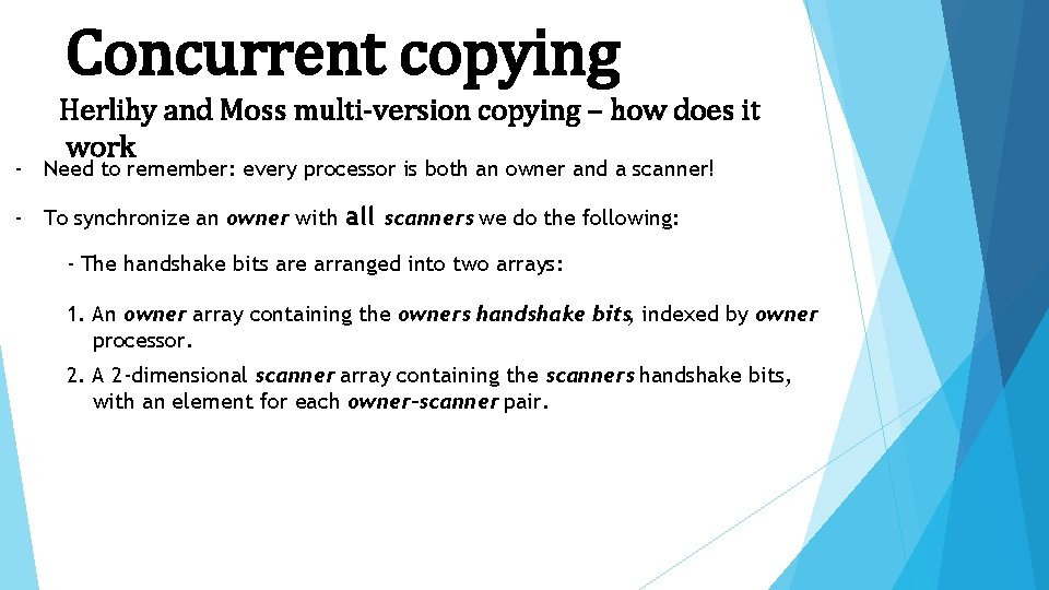 Concurrent copying Herlihy and Moss multi-version copying – how does it work - Need