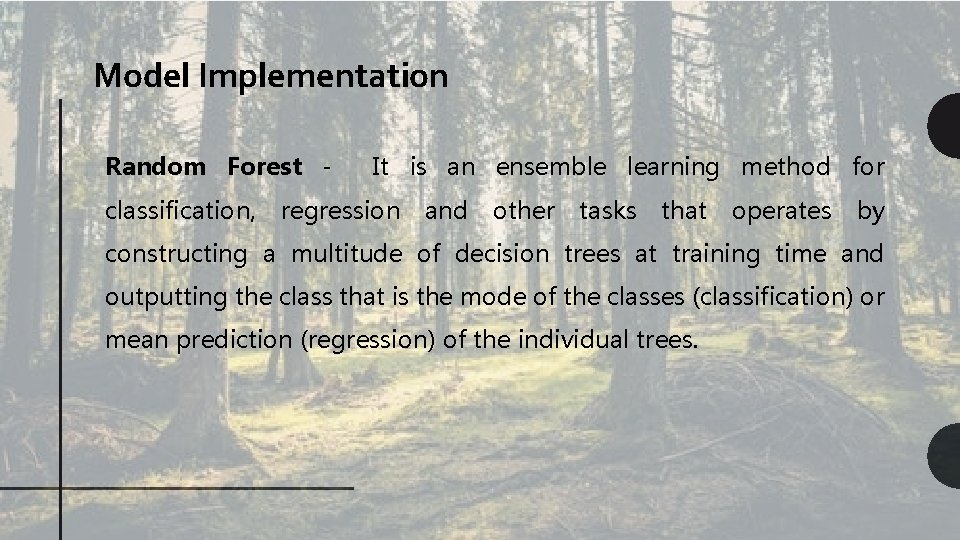 Model Implementation Random Forest - It is an ensemble learning method for classification, regression