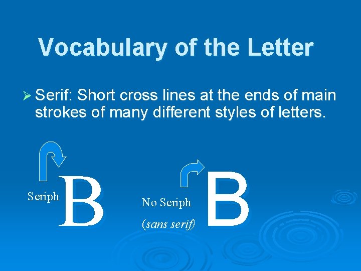 Vocabulary of the Letter Ø Serif: Short cross lines at the ends of main