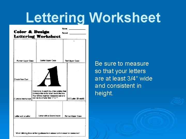 Lettering Worksheet Be sure to measure so that your letters are at least 3/4”