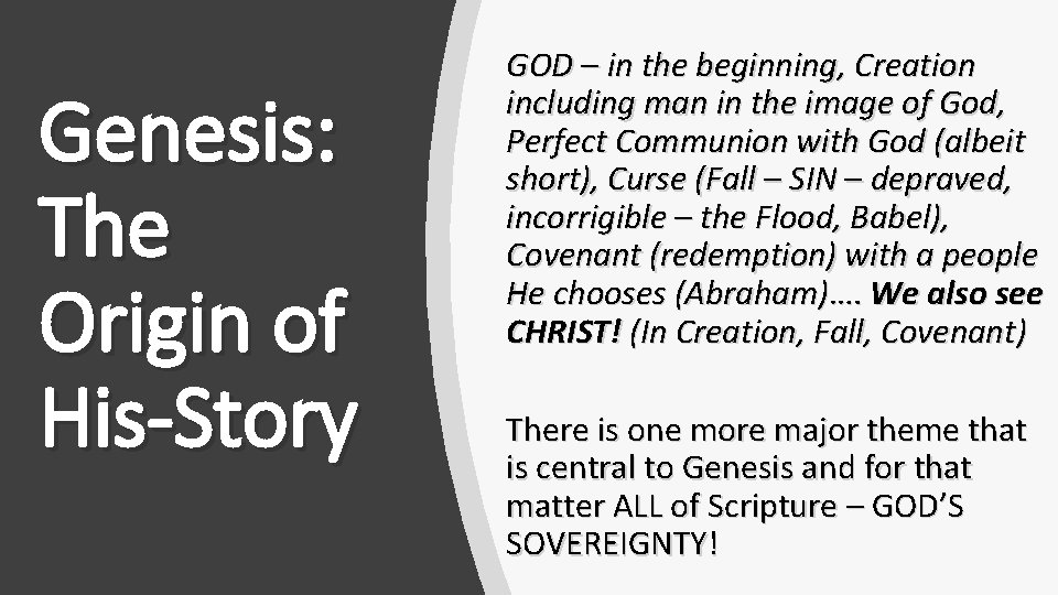 Genesis: The Origin of His-Story GOD – in the beginning, Creation including man in