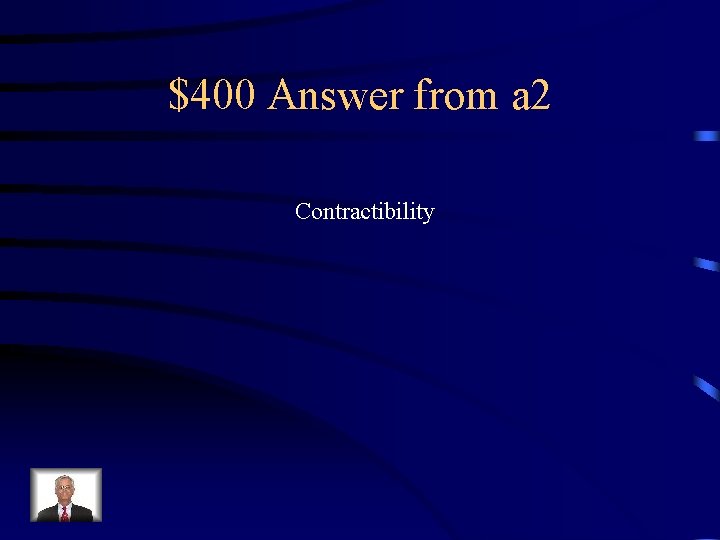 $400 Answer from a 2 Contractibility 