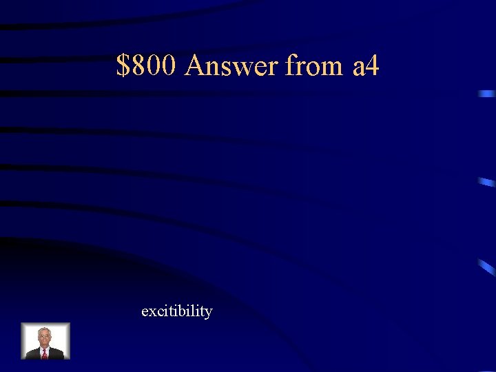 $800 Answer from a 4 excitibility 