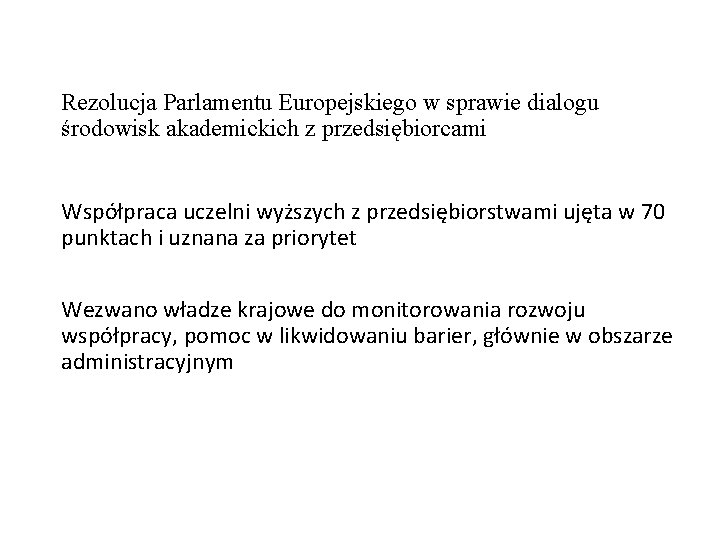 Rezolucja Parlamentu Europejskiego w sprawie dialogu środowisk akademickich z przedsiębiorcami Współpraca uczelni wyższych z