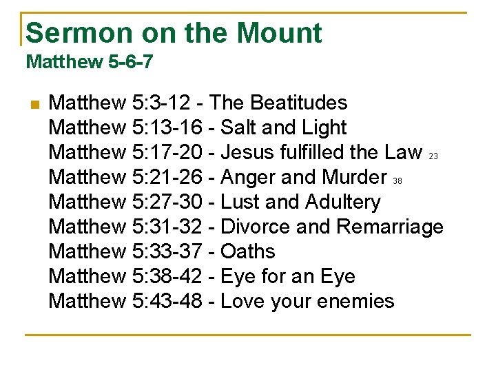 Sermon on the Mount Matthew 5 -6 -7 n Matthew 5: 3 -12 -