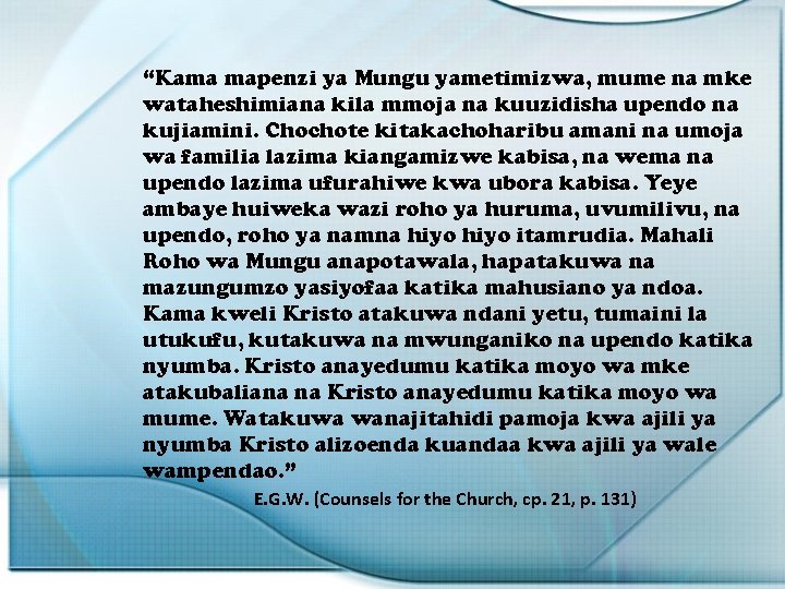 “Kama mapenzi ya Mungu yametimizwa, mume na mke wataheshimiana kila mmoja na kuuzidisha upendo