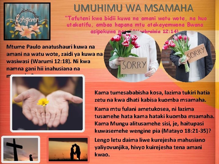 UMUHIMU WA MSAMAHA “Tafuteni kwa bidii kuwa na amani watu wote, na huo utakatifu,