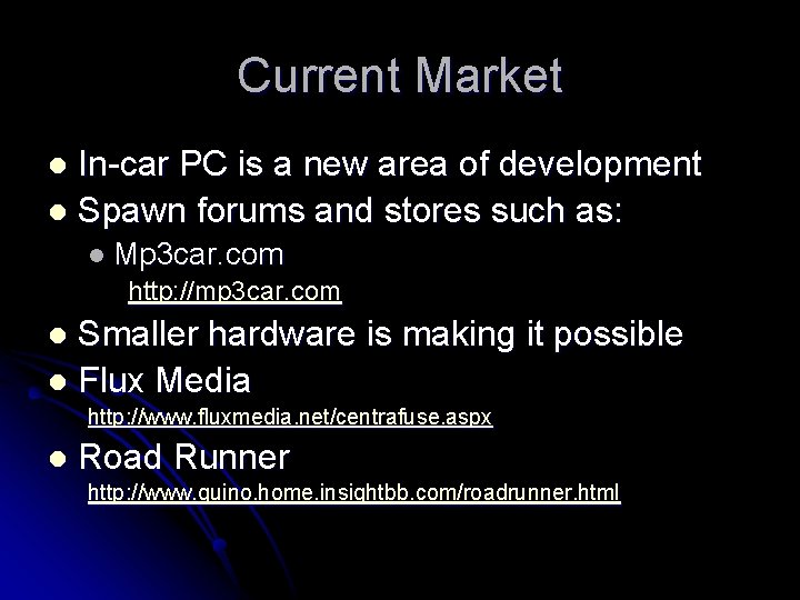 Current Market In-car PC is a new area of development l Spawn forums and