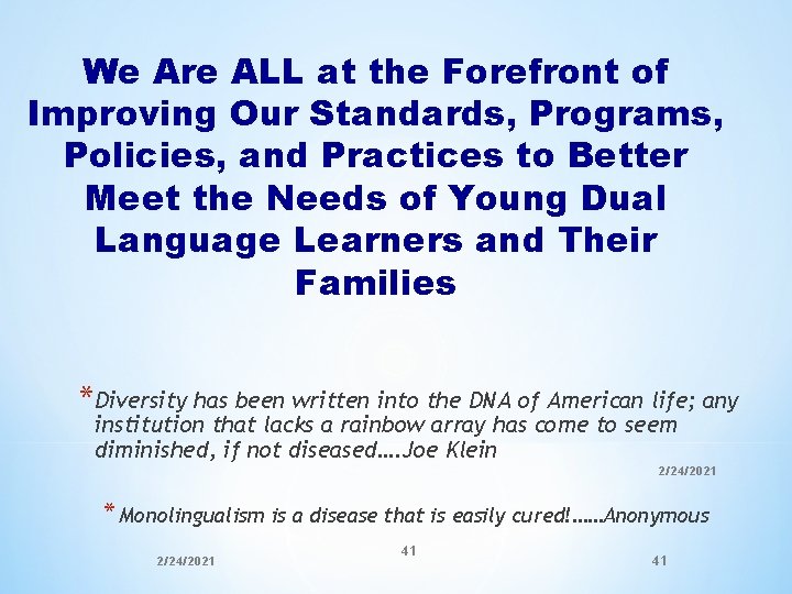 We Are ALL at the Forefront of Improving Our Standards, Programs, Policies, and Practices We Are ALL at the Forefront of Improving Our Standards, Programs, Policies, and Practices