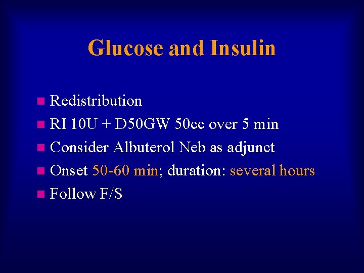 Glucose and Insulin Redistribution n RI 10 U + D 50 GW 50 cc
