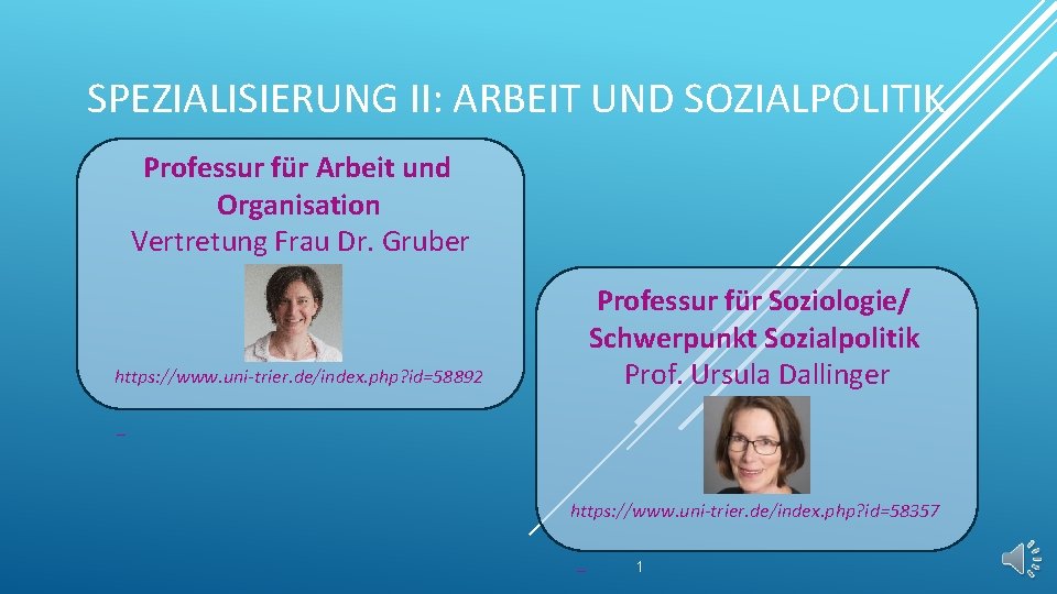 SPEZIALISIERUNG II: ARBEIT UND SOZIALPOLITIK Professur für Arbeit und Organisation Vertretung Frau Dr. Gruber