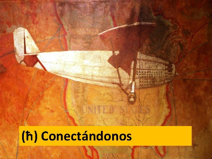 (ħ) Conectándonos (ħ) Conectándonos