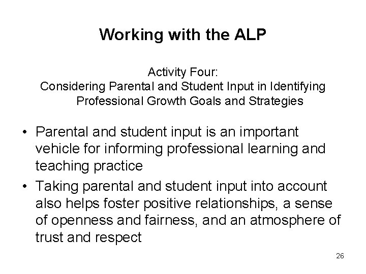 Working with the ALP Activity Four: Considering Parental and Student Input in Identifying Professional