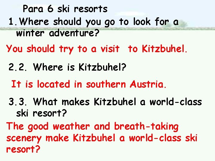 Para 6 ski resorts 1. Where should you go to look for a winter