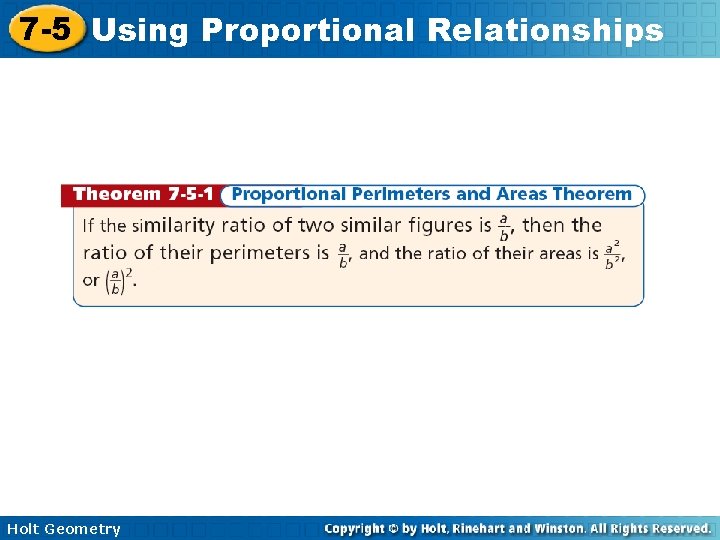 7 -5 Using Proportional Relationships Holt Geometry 
