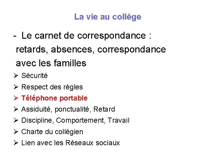 La vie au collège - Le carnet de correspondance : retards, absences, correspondance avec