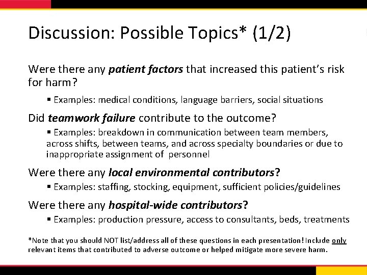 Discussion: Possible Topics* (1/2) Were there any patient factors that increased this patient’s risk