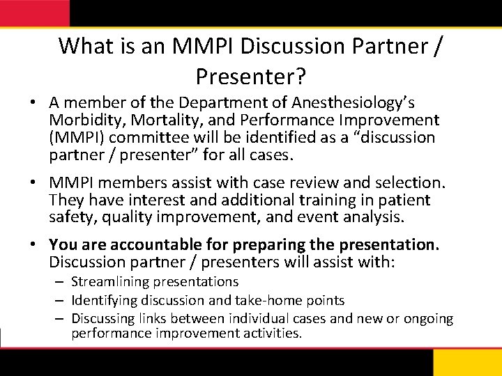 What is an MMPI Discussion Partner / Presenter? • A member of the Department