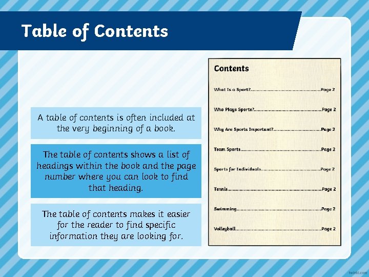 Table of Contents A table of contents is often included at the very beginning