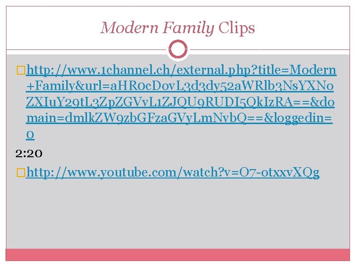 Modern Family Clips �http: //www. 1 channel. ch/external. php? title=Modern +Family&url=a. HR 0 c.