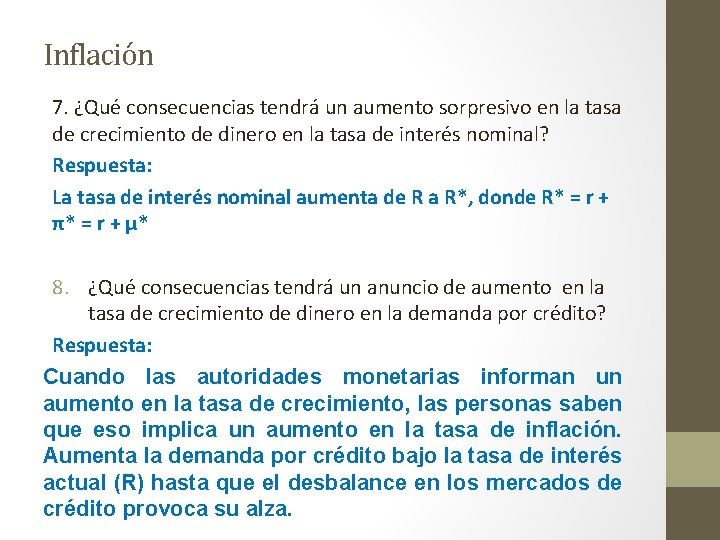 Inflación 7. ¿Qué consecuencias tendrá un aumento sorpresivo en la tasa de crecimiento de