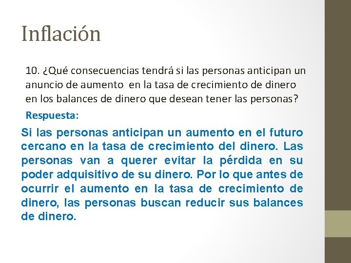 Inflación 10. ¿Qué consecuencias tendrá si las personas anticipan un anuncio de aumento en