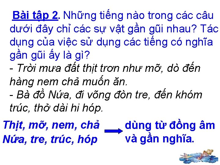 Bài tập 2. Những tiếng nào trong các câu dưới đây chỉ các sự