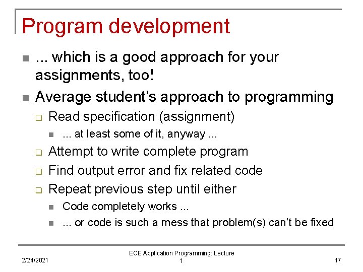 Program development n n . . . which is a good approach for your Program development n n . . . which is a good approach for your