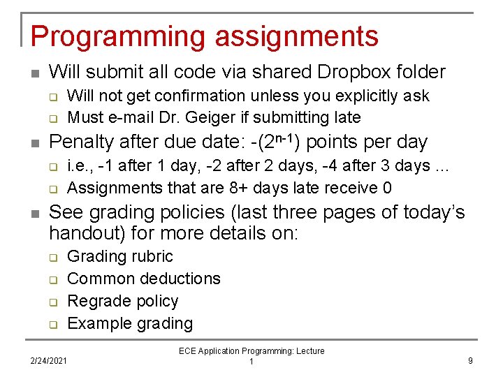Programming assignments n Will submit all code via shared Dropbox folder q q n Programming assignments n Will submit all code via shared Dropbox folder q q n