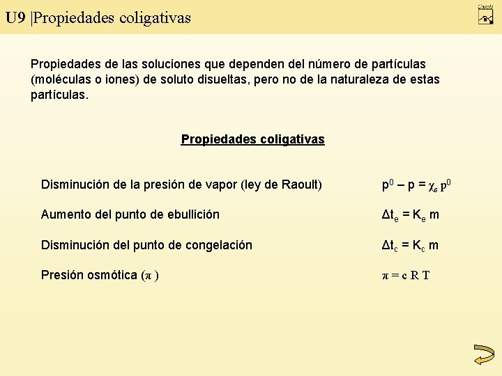 U 9 |Propiedades coligativas Propiedades de las soluciones que dependen del número de partículas