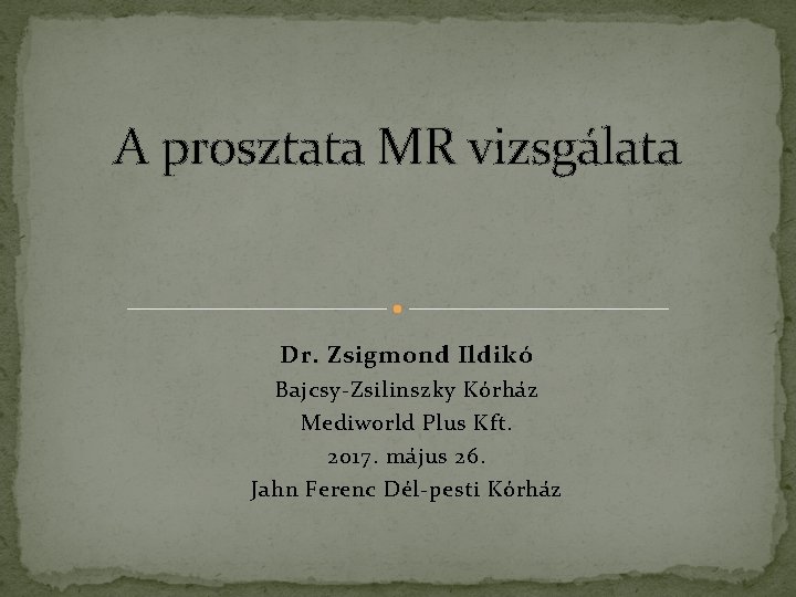Prostatitis kórház ad)