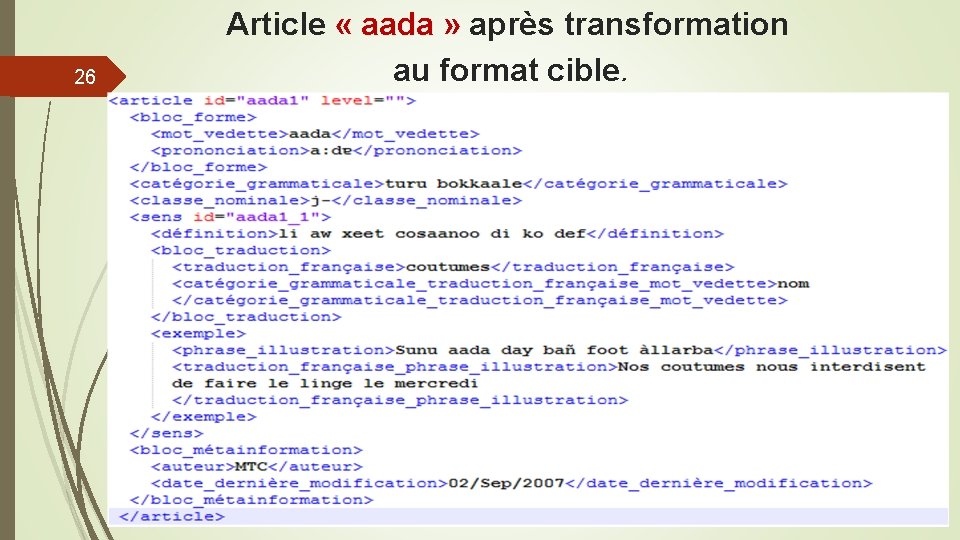 26 Article « aada » après transformation « aada » au format cible. 