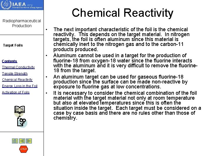 Radiopharmaceutical Production Chemical Reactivity • Target Foils • Contents Thermal Conductivity Tensile Strength Chemical