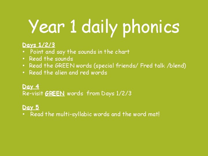 Year 1 daily phonics Days 1/2/3 • Point and say the sounds in the