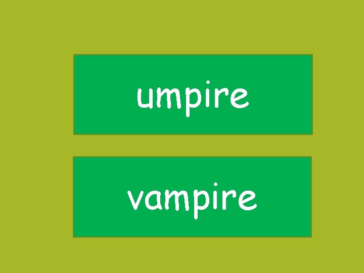 umpire vampire 