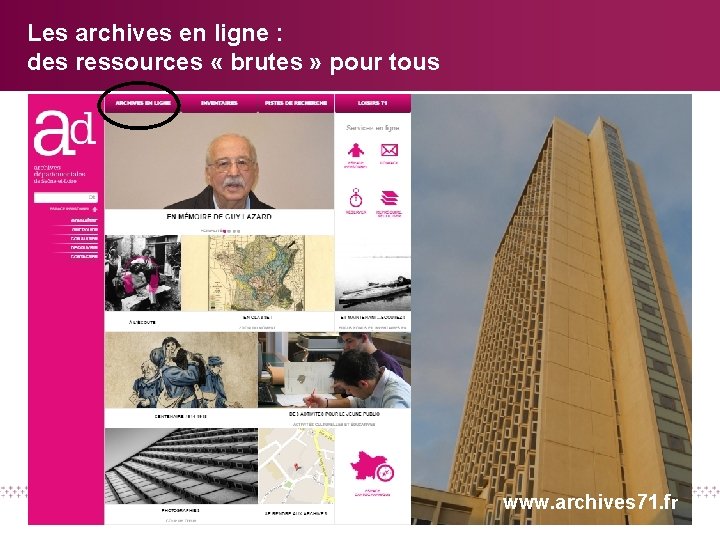 Les archives en ligne : des ressources « brutes » pour tous www. archives