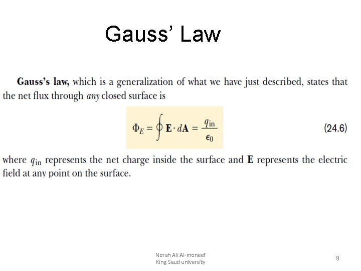 Gauss’ Law Norah Ali Al-moneef King Saud university 9 