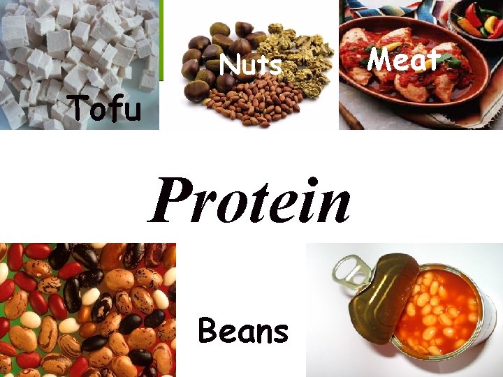Nuts Tofu Protein Beans Meat 