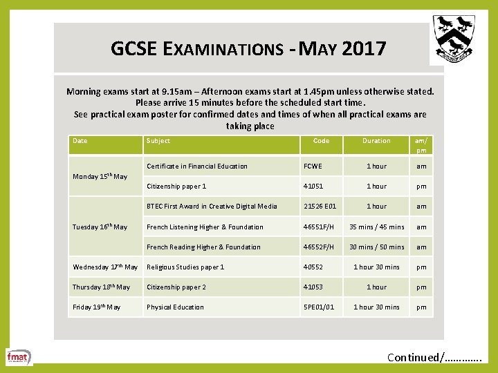  GCSE EXAMINATIONS - MAY 2017 Morning exams start at 9. 15 am –