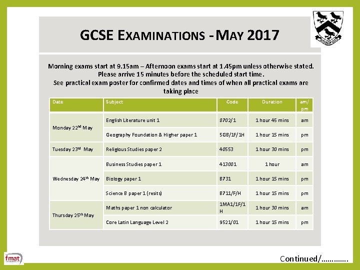  GCSE EXAMINATIONS - MAY 2017 Morning exams start at 9. 15 am –