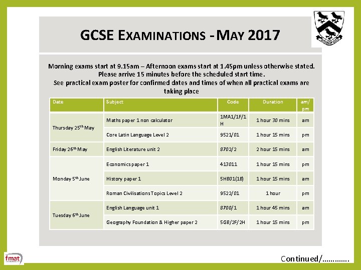  GCSE EXAMINATIONS - MAY 2017 Morning exams start at 9. 15 am –