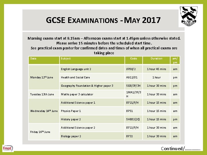  GCSE EXAMINATIONS - MAY 2017 Morning exams start at 9. 15 am –