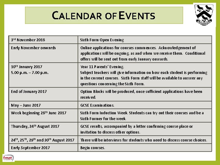 CALENDAR OF EVENTS 3 rd November 2016 Sixth Form Open Evening Early November onwards