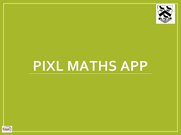 PIXL MATHS APP 