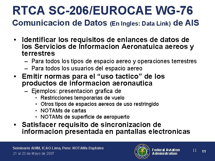 RTCA SC-206/EUROCAE WG-76 Comunicacion de Datos (En Ingles: Data Link) de AIS • Identificar